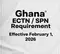 Ghana ECTN / SPN Requirement Effective February 1, 2026